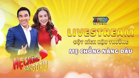 📣 Trực tiếp  Từ Trường Quay MẸ CHỒNG NÀNG DÂU cùng MC Quyền Linh và Hồ Bích Trâm