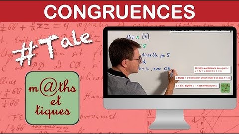 Utiliser les congruences - Terminale - Maths expertes