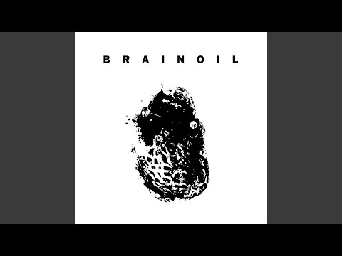 Brainoil — Feet Cling to the Rotting Soil