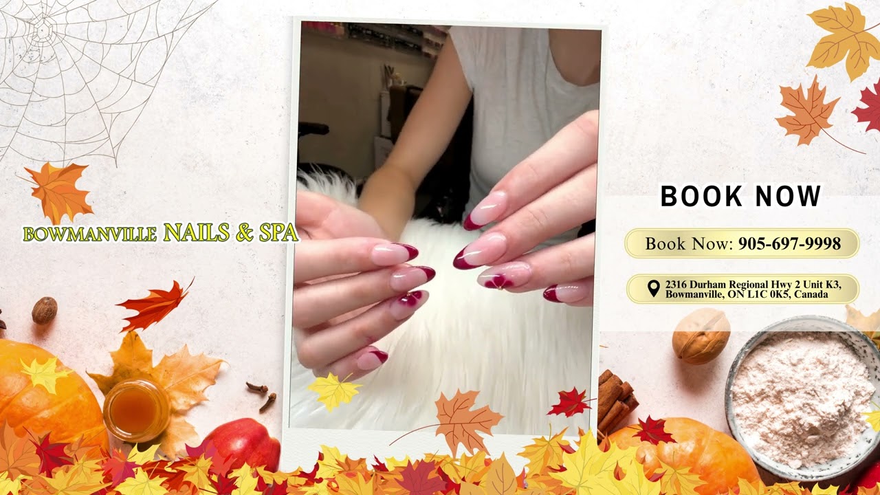 Bowmanville Nails & Spa Bowmanville, ON L1C 0K5, Canada
