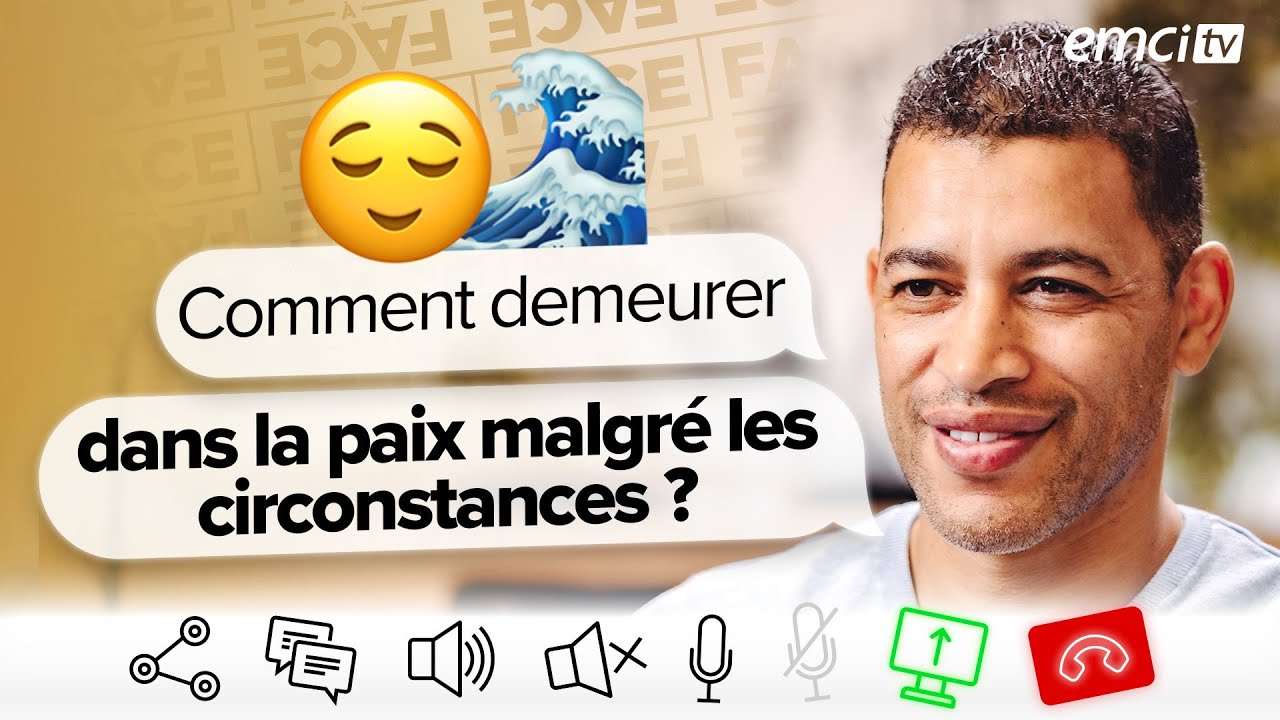Comment demeurer dans la paix malgré les circonstances ? - Face à Face - Yannis Gautier