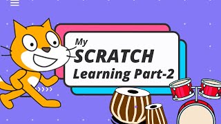 Scratch Learning Part - 2 | Using Video Sensing and Music extension in Scratch