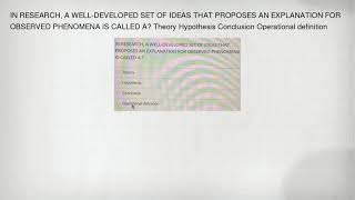 In Research, A Well-Developed Set Of Ideas That Proposes An Explanation For Observed Phenomena Is Ca