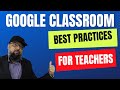 How to Use Google Classroom for Online Teaching [Best Practices]