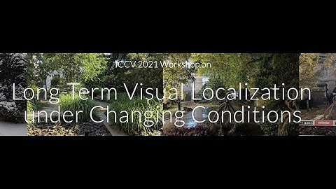 ICCV 2021 Workshop on Long-Term Visual Localization under Changing Conditions