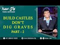 Isaac joe   build castles dont dig graves part  2  tamil message on television program