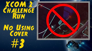 XCOM 2 No Cover Challenge Run (Stream Archive #3)