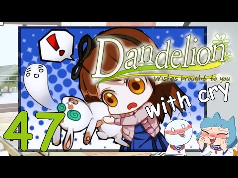 Darkness and Gloom... - DANDELION W/ CRY - Part 47