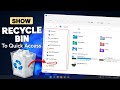 How To Show Recycle Bin in Quick Access on Windows 10/11 — Easy Guide