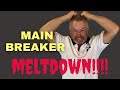 Main Breaker Meltdown!