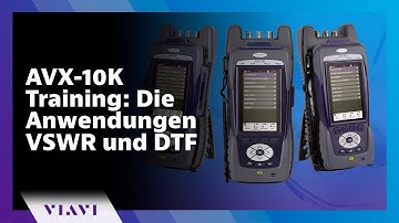 AVX-10K Training: Die Anwendungen VSWR und DTF