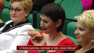 12 femei puternice, premiate la Gala „Green Woman”