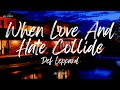 Def Leppard - When Love And Hate Collide (Lyrics)