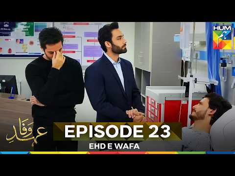 Ehd E Wafa Episode 23 