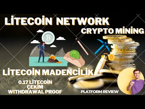 LİTECOİN MİNİNG KRİPTO MADENCİLİK PLATFORMU 25 HASHPOWER BONUS - 0.17 LTC ÇEKİM - PLATFORM  İNCELEME