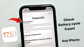 iOS 17.5.1 - Check Battery Cycle Count on any iPhone