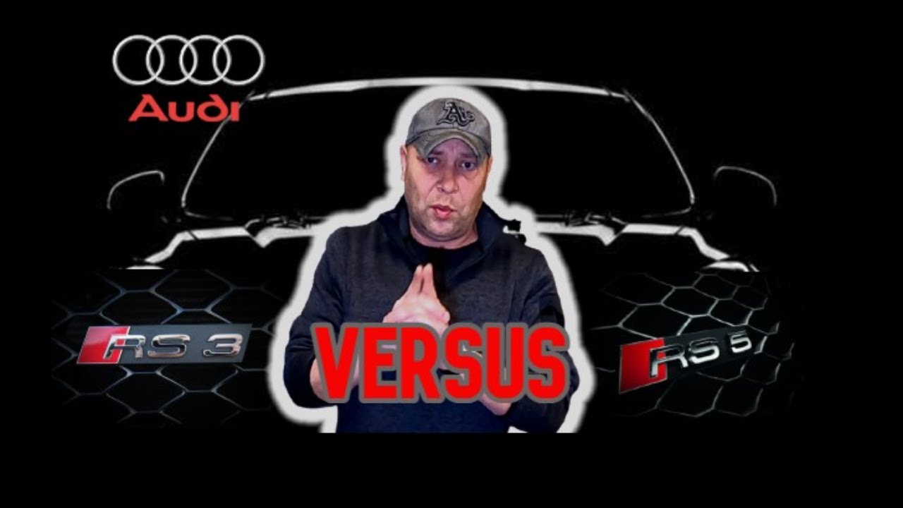Which Audi to buy - RS5 Versus RS3