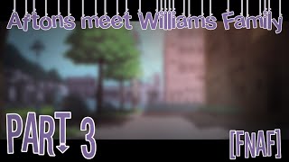 [FNaF] Aftons Meet Williams Family || GachaLife || | 3/??? | || MY AU || Discontinued