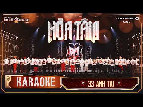 [KARAOKE] HỎA TÂM - 33 ANH TÀI | Anh Trai Vượt Ngàn Chông Gai 2026