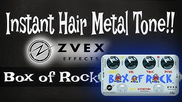 Instant Hair Metal Tone - Box of Rock -Z vex