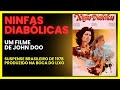 Ninfas Diabólicas Brasil, 1978 , de John Doo FILME COMPLETO