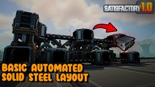 Satisfactory 1.0 Automated Solid Steel Ingot Setup Layout Guide