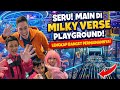 PUASA2 MAIN PLAYGROUND 😅WAHANANYA BANYAK BANGET 😍 MILKY VERSE - CIMONE TGR‼️ #milkyverse 