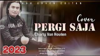 Charlie cover pergi saja