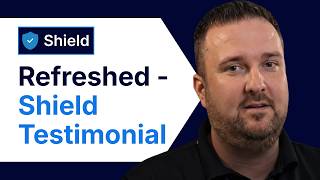 Refreshed - Shield Testimonial