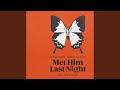 Miniature de la vidéo de la chanson Met Him Last Night (Dave Audé Remix)