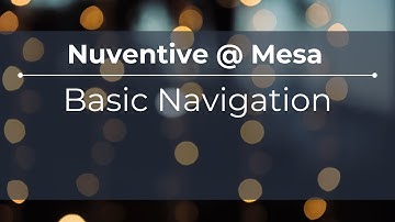 Nuventive @ Mesa: Basic Navigation in Nuventive