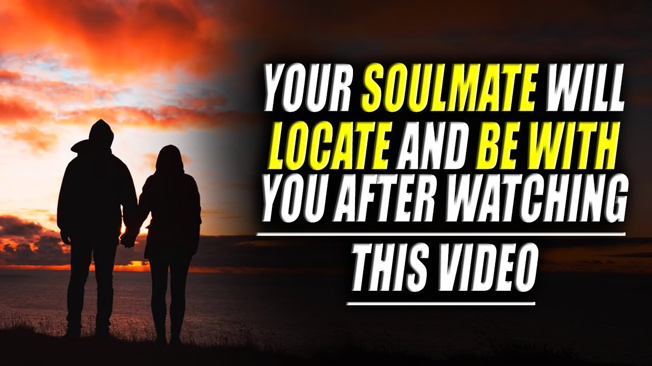 Your SOULMATE Will Come Into Your LIFE After WATCHING THIS CONFIRMATION!