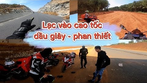 Lạc Vào Cao Tốc Dầu Giây - Phan Thiết , Đường Quá Đẹp | Honda CBR150R