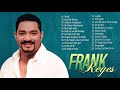 Las 35 Grandes Éxitos de Frank Reyes - Frank Reyes Sus Mejores Romanticas (Lo Mejor de Mejor)