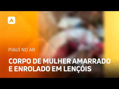 Body of woman bound and wrapped in sheets found in brush in Piauí