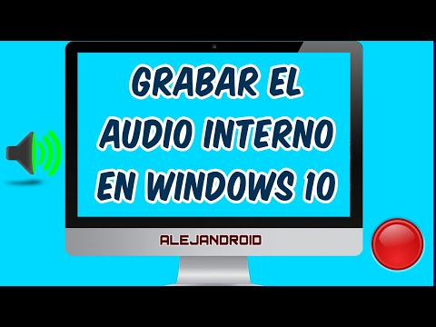 ¿CÓMO GRABAR EL AUDIO INTERNO DE MI PC? WINDOWS 10