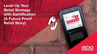Level Up Your Retail Strategy with Gamification (A Future Proof Retail Story 1