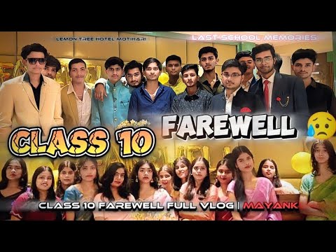 Class 10 Farewell Full Vlog 🥹 |@LemonTreeHotelsLtd | Last School ...