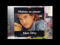 Marc Dévy : Malaise en amour [Remix club][Face A1][1992]