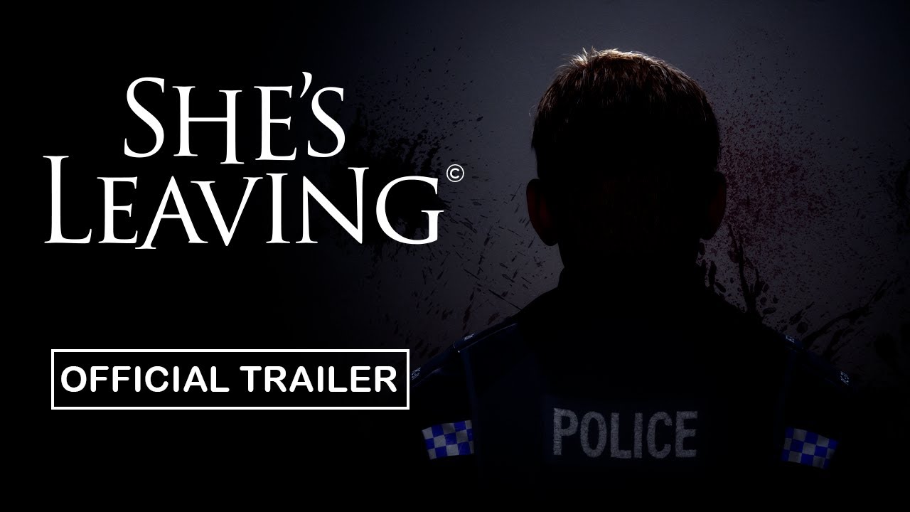 She's Leaving Announcement Trailer YouTube