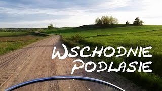 Wschodnie Podlasie - Podlaskie Szlaki