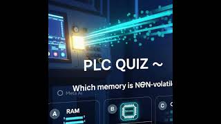 PLC Quiz 🚨 Which Memory is Non-Volatile?
