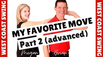 My Favorite Advanced West Coast Swing Move (*decap* whip part 2)