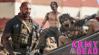 Army of the Dead 2021 Movie || Dave Bautista, Ella Purnell|| Army of The Dead Movie Full FactsReview