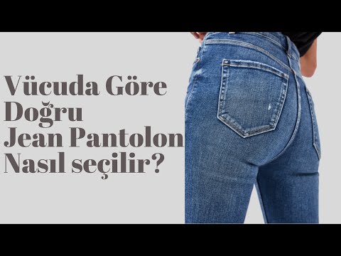 Doğru Jean/Kot Bedene Göre Nasıl Seçilir? |İpek Eraslan