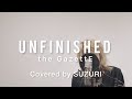 UNFINISHED / the GazettE (Covered by SUZURI)