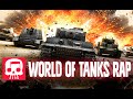 World of tanks rap by jt music  rolling out