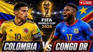 FIFA World Cup 2026 LIVE | Columbia vs DR Congo LIVE | FIFA World Cup LIVE Score | Columbia LIVE