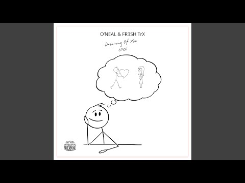 O'Neal, FR3SH TrX - Dreaming of You