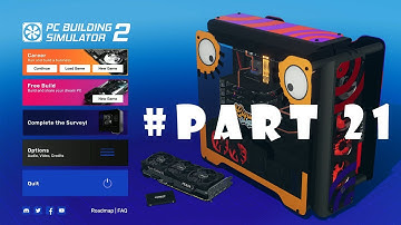 PC BUILDING SIMULATOR 2 BUILD A WATERCOOLING PC UNDER 4400$ PART 21